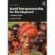 Social Entrepreneurship for Development: A Business Model