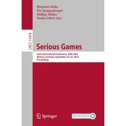 Serious Games: Joint International Conference, JCSG 2022, Weimar, Germany, September 22–23, 2022, Proceedings