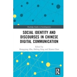 Social Identity and Discourses in Chinese Digital Communication