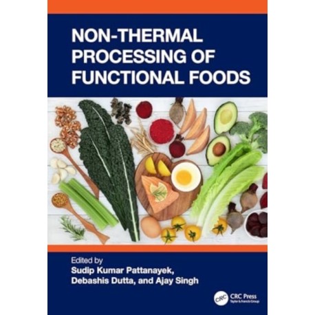 Non-Thermal Processing of Functional Foods