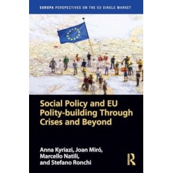 Social Policy and EU Polity-building Through Crises and Beyond