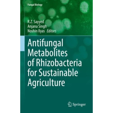 Antifungal Metabolites of Rhizobacteria for Sustainable Agriculture