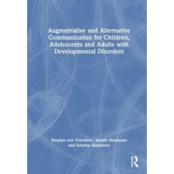 Augmentative and Alternative Communication for Children, Adolescents and Adults with Developmental Disorders