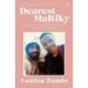 Dearest MaRiky: A Mother’s Journey Through Grief, Trauma and Healing
