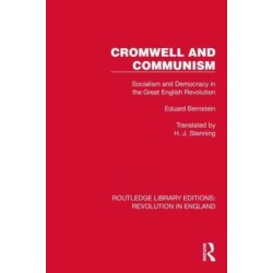 Cromwell and Communism: Socialism and Democracy in the Great English Revolution