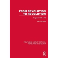 From Revolution to Revolution: England 1688–1776