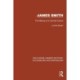 James Smith: The Making of a Colonial Culture
