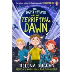 The Light Thieves and the Terrifying Dawn