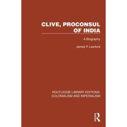 Clive, Proconsul of India: A Biography