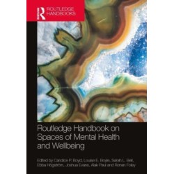 Routledge Handbook on Spaces of Mental Health and Wellbeing