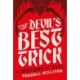 The Devil's Best Trick