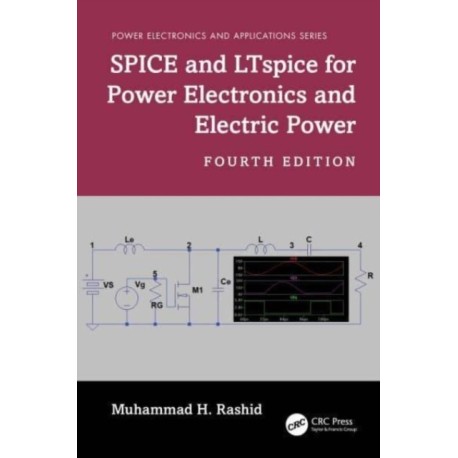 SPICE and LTspice for Power Electronics and Electric Power