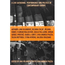 A Live Gathering: Performance and Politics in Contemporary Europe