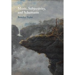 Music, Subjectivity, and Schumann