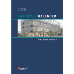 Bauphysik-Kalender 2025: Simulationen, BIM und KI