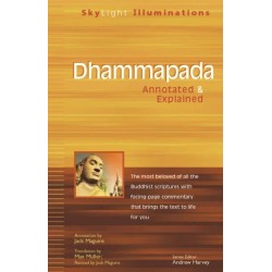 Dhammapada: Annotated and Explained