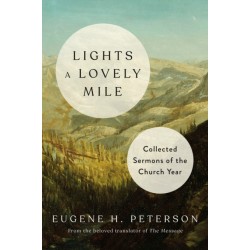 Lights a Lovely Mile: Collected Sermons of the Church Year