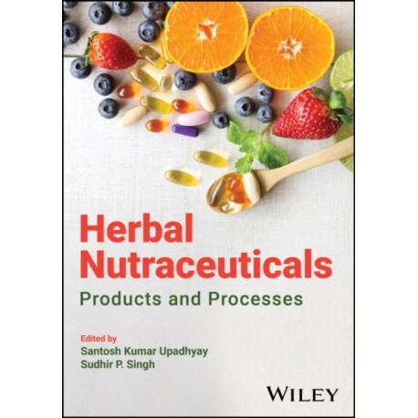 Herbal Nutraceuticals: Products and Processes