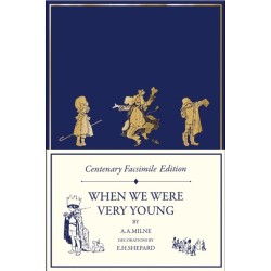 Centenary Facsimile Edition: When We Were Very Young