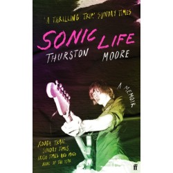 Sonic Life: The new memoir from the Sonic Youth founding member