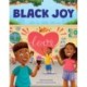 Black Joy: Love Yourself, Love Your Culture