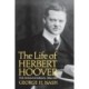 The Life of Herbert Hoover: The Humanitarian, 1914-1917