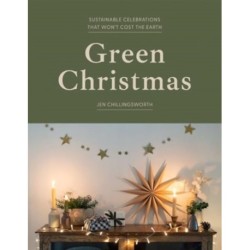 Green Christmas: Sustainable Celebrations that Won’t Cost the Earth