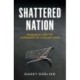 Shattered Nation: Inequality and the Geography of A Failing State