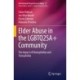 Elder Abuse in the LGBTQ2SA+ Community: The Impact of Homophobia and Transphobia