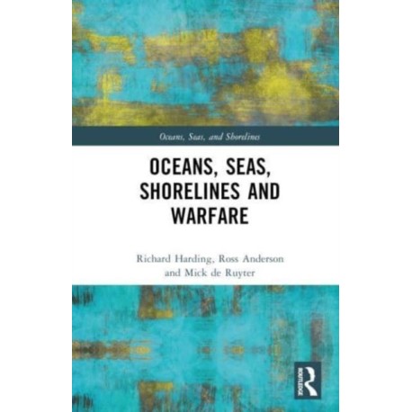 Oceans, Seas, Shorelines and Warfare