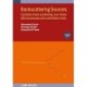 Backscattering Sources, Volume 2: Compton backscattering, nonlinear QED processes and calculation tools