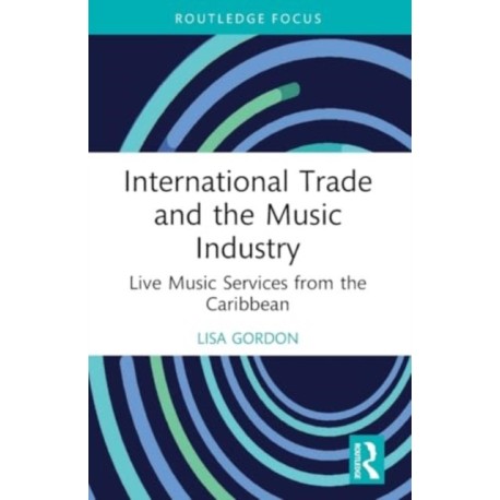 International Trade and the Music Industry: Live Music Services from the Caribbean