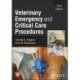 Veterinary Emergency and Critical Care Procedures