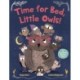 Time for Bed, Little Owls!: An Interactive Bedtime Book