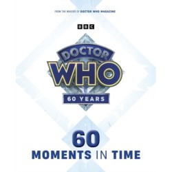 Doctor Who: 60 Moments In Time
