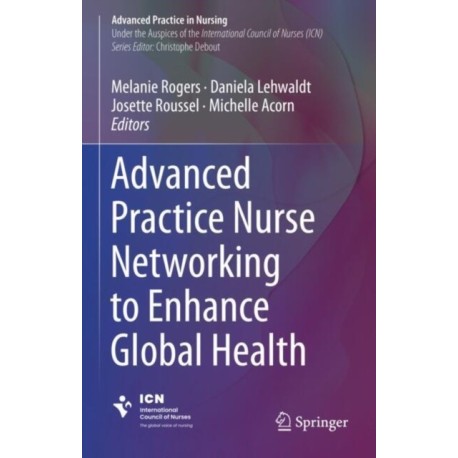 Advanced Practice Nurse Networking to Enhance Global Health