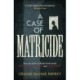 A Case of Matricide