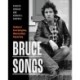 Bruce Songs: The Music of Bruce Springsteen, Album-by-Album, Song-by-Song