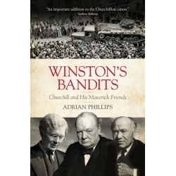 Winston's Bandits: Churchill and His Maverick Friends