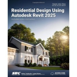 Residential Design Using Autodesk Revit 2025