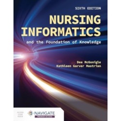 Nursing Informatics and the Foundation of Knowledge