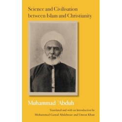 Science and Civilisation between Islam and Christianity