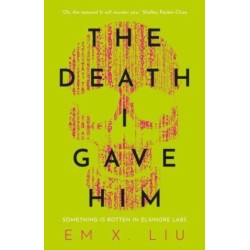 The Death I Gave Him