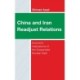 China and Iran Readjust Relations: Economic Implications of the Suspended Nuclear Deal