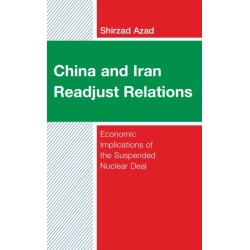 China and Iran Readjust Relations: Economic Implications of the Suspended Nuclear Deal