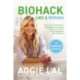 Biohack Like a Woman: How to Get Fit Effortlessly, Feel Beautiful, Have More Energy, and Unleash Your Superpowers
