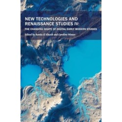 New Technologies and Renaissance Studies IV: The Changing Shape of Digital Early Modern Studies
