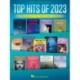 Top Hits of 2023: Arranged for Piano/Vocal/Guitar