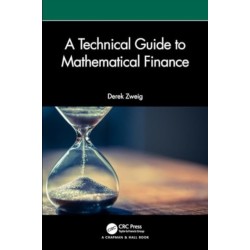 A Technical Guide to Mathematical Finance