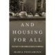 And Housing for All: The Fight to End Homelessness In America